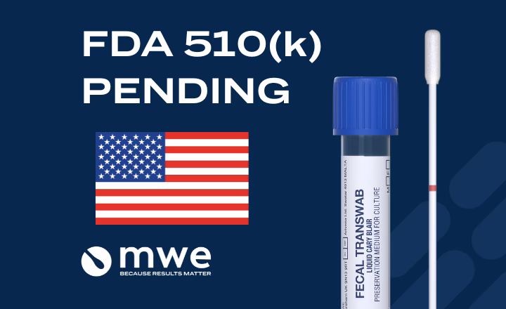FDA 510(k) pending for MWE FECAL TRANSWAB